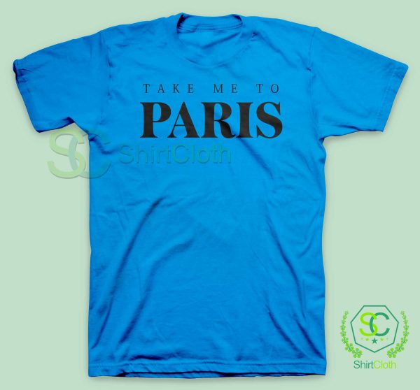 Take-Me-To-Paris-Blue-T-Shirt